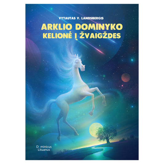 Arklio Dominyko kelionė į žvaigždes