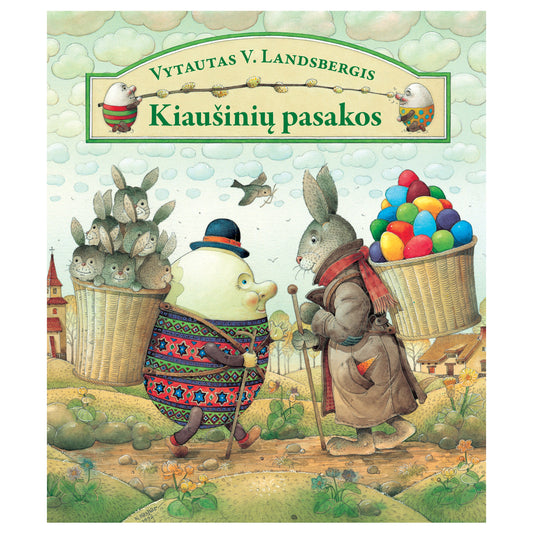 Sugrįžta "Kiaušinių pasakos"
