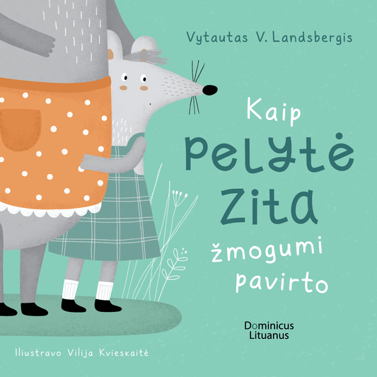 pelyte apsikabinusi mamyte